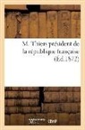 Sans Auteur, Sans Auteur, XXX - M. thiers president de la