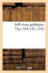 Sans Auteur, Sans Auteur, XXX - Reflexions politiques. mars 1840