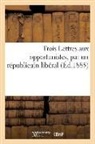 Sans Auteur, Sans Auteur, XXX - Trois lettres aux opportunistes,