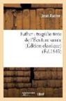 Jean Racine, Racine Jean, Racine-j - Esther: tragedie tiree de l