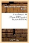 Office A(c)Conomique de Meurthe Et Mosel, Office economique, Office Economique de Meurthe Et Moselle, Office Économique de Meurthe Et Moselle - Circulaire no 44 20 mai 1915