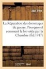 Abel Pifre, Pifre-a - La reparation des dommages de