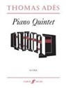 Thomas Adès, Thomas (COP) Adys - Piano Quintet