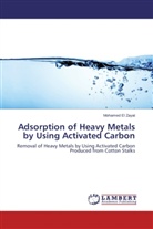 Mohamed El Zayat - Adsorption of Heavy Metals by Using Activated Carbon