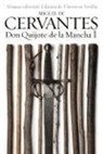 Miguel de Cervantes, Miguel de Cervantes Saavedra - Don Quijote de la Mancha 1