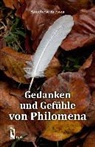 Anneliese Kressin - Gedanken und Gefühle von Philomena