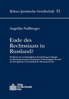 Angelika Nußberger - Ende des Rechtsstaats in Russland?