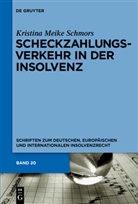 Kristina M. Schmors, Kristina Meike Schmors - Scheckzahlungsverkehr in der Insolvenz