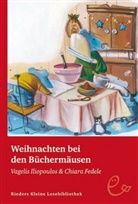 Chiara Fedele, Vagelis Iliopoulos, Vagelis Illiopoulos, Chiara Fedele, Doris Wille - Weihnachten bei den Büchermäusen