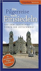 Gabriele M. Knoll - Die Pilgerreise nach Einsiedeln