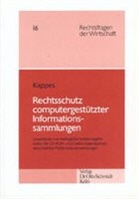 Florian, KAPPE, Florian Kappes - Rechtsschutz computergestützter Informationssammlungen
