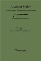 Adalbert Stifter, Hartmu Laufhütte, Hartmut Laufhütte, Möseneder, Möseneder, Karl Möseneder - Adalbert Stifter, Dichter und Maler, Denkmalpfleger und Schulmann