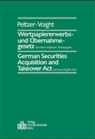 Marti Peltzer, Martin Peltzer, Elizabeth A Voight - Wertpapiererwerbs- und Übernahmegesetz. German Securities Acquisition and Takeover Act