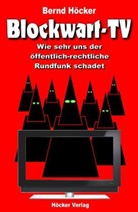 Bernd Höcker - Blockwart-TV