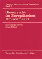 Mori Lehner, Moris Lehner - Steuerrecht im Europäischen Binnenmarkt