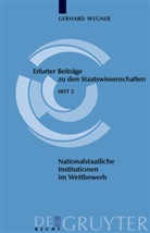 Gerhard Wegner - Nationalstaatliche Institutionen im Wettbewerb