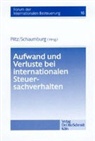 Winfrie Eggers, Manfre Groh, Helmut u a Krabbe, Detle J Piltz, Detlev J. Piltz, Schaumburg... - Aufwand und Verluste bei internationalen Steuersachverhalten