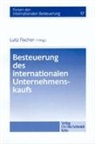 Lut Fischer, Lutz Fischer - Besteuerung des internationalen Unternehmenskaufs