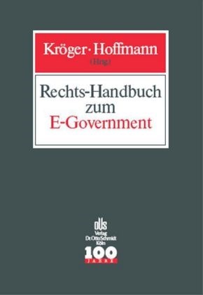 Hoffmann, Dirk Hoffmann, Detle Kröger, Detlef Kröger - Rechts-Handbuch zum E-Government