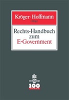 Hoffmann, Dirk Hoffmann, Detle Kröger, Detlef Kröger - Rechts-Handbuch zum E-Government