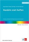 Regula Kyburz-Graber, Regula Kyburz-Graber, Ueli Nagel, Frei Odermatt, Freia Odermatt - Handeln statt hoffen