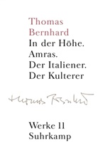 Thomas Bernhard, Marti Huber, Martin Huber, Schmidt-Dengler, Schmidt-Dengler, Wendelin Schmidt-Dengler - Werke in 22 Bänden - 11: Erzählungen. Tl.1