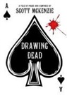 Scott Mckenzie - Drawing Dead