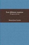 Manuel Juan Cazorla - Los últimos cuarzos