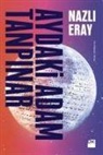 Nazli Eray - Aydaki Adam Tanpinar