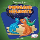 Joyce Jeffries - Dinosaur Holidays