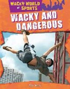 Alix Wood - Wacky and Dangerous