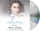 Demi Lovato, Demi/ Schorr Lovato, Demi Lovato, Katie Schorr - Staying Strong (Hörbuch)