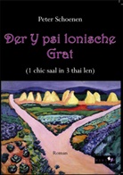 Peter Schoenen - Der Y psi lonische Grat