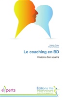 Pierre Ficheux, Valéri Ogier, Valérie Ogier - Le coaching en bd