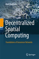 Matt Duckham - Decentralized Spatial Computing