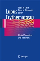 Pete H Schur, Peter H Schur, M Massarotti, M Massarotti, Elena M. Massarotti, Peter H. Schur - Lupus Erythematosus