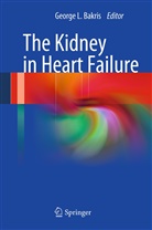 George L. Bakris, Georg L Bakris, George L Bakris - The Kidney in Heart Failure