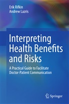Andrew Lazris, Eri Rifkin, Erik Rifkin - Interpreting Health Benefits and Risks