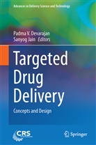 Padma V. Devarajan, Jain, Jain, Sanyog Jain, Padm V Devarajan, Padma V Devarajan - Targeted Drug Delivery