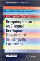 Sanne Berends, Sanne M Berends, Sanne M. Berends, Christ Bergmann, Christopher Bergmann, Susanne M. Brouwer... - Designing Research on Bilingual Development