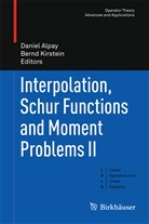 Danie Alpay, Daniel Alpay, Kirstein, Kirstein, Bernd Kirstein - Interpolation, Schur Functions and Moment Problems II