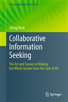 Chirag Shah - Collaborative Information Seeking