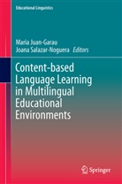 Mari Juan-Garau, Maria Juan-Garau, Salazar-Noguera, Salazar-Noguera, Joana Salazar-Noguera - Content-based Language Learning in Multilingual Educational Environments