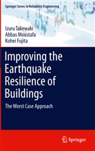 Kohei Fujita, Abba Moustafa, Abbas Moustafa, Izur Takewaki, Izuru Takewaki - Improving the Earthquake Resilience of Buildings