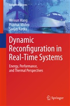 Prabha Mishra, Prabhat Mishra, Sanjay Ranka, Weixu Wang, Weixun Wang - Dynamic Reconfiguration in Real-Time Systems