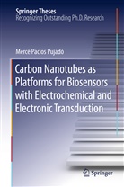Mercè Pacios Pujadó - Carbon Nanotubes as Platforms for Biosensors with Electrochemical and Electronic Transduction