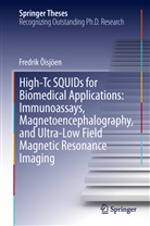 Fredrik Öisjöen - High-Tc SQUIDs for Biomedical Applications: Immunoassays, Magnetoencephalography, and Ultra-Low Field Magnetic Resonance Imaging