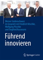 Friedric Nitschke, Friedrich Nitschke, Plischke, Wolfgang Plischke, Siegfried Russwurm, Werne Seidenschwarz... - Führend innovieren