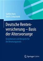 Steffe Horn, Steffen Horn, Dirk R Schuchardt, Dirk R. Schuchardt - Deutsche Rentenversicherung - Basis der Altersvorsorge