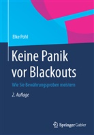 Elke Pohl - Keine Panik vor Blackouts